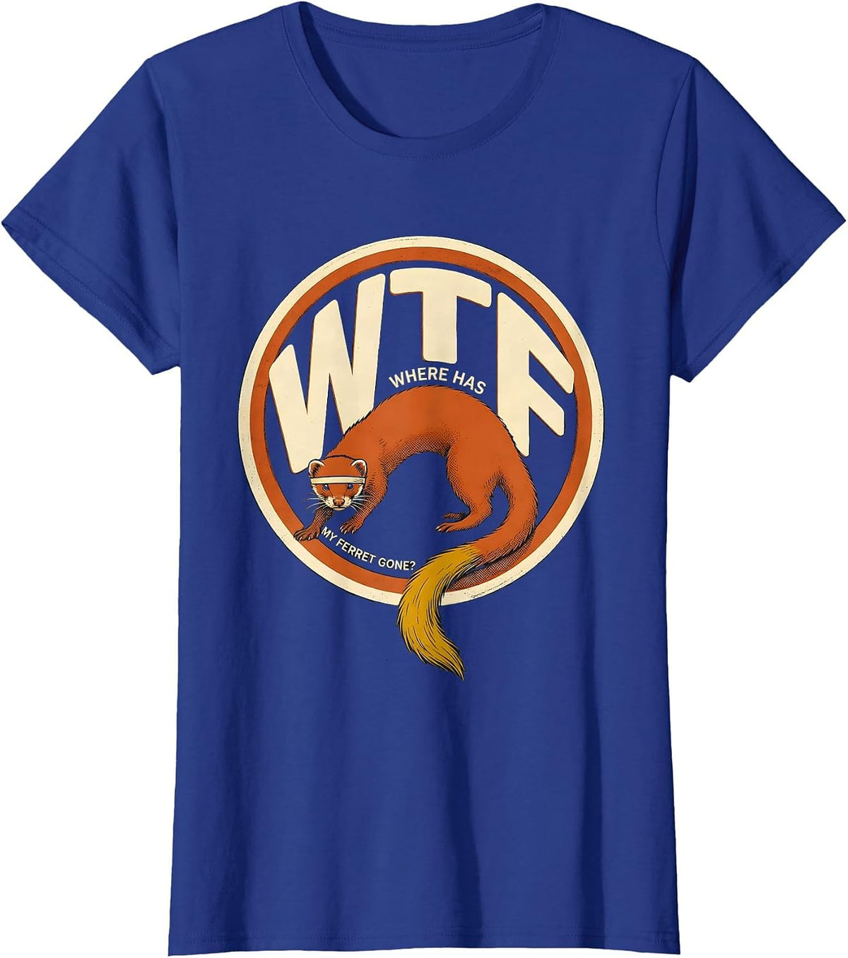 Women's WTF: Where Has My Ferret Gone? Funny Ferret Lover Christmas T-Shirt - Royal Blue