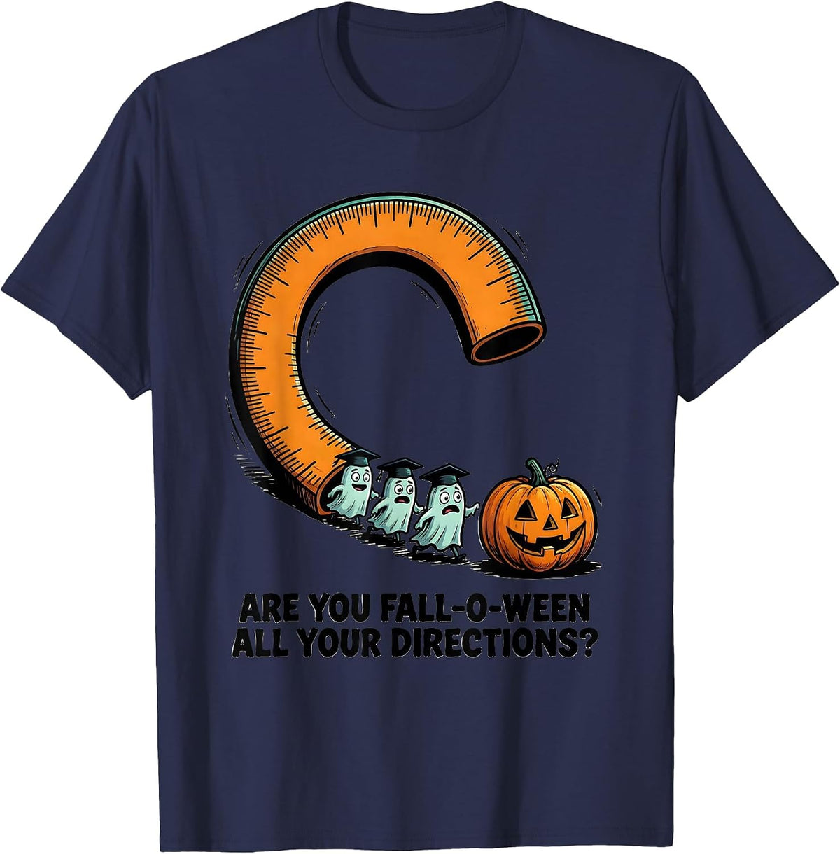 Are You Fall-O-Ween All Your Directions Teacher T-Shirt - Navy Blue