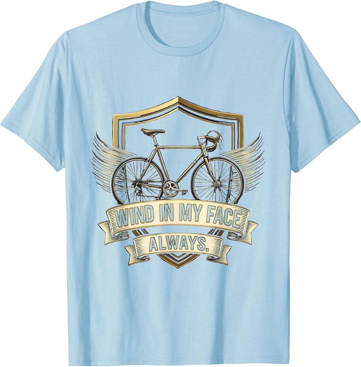 Men's Wind In My Face Always Cycling Bike Design T-Shirt - Baby Blue