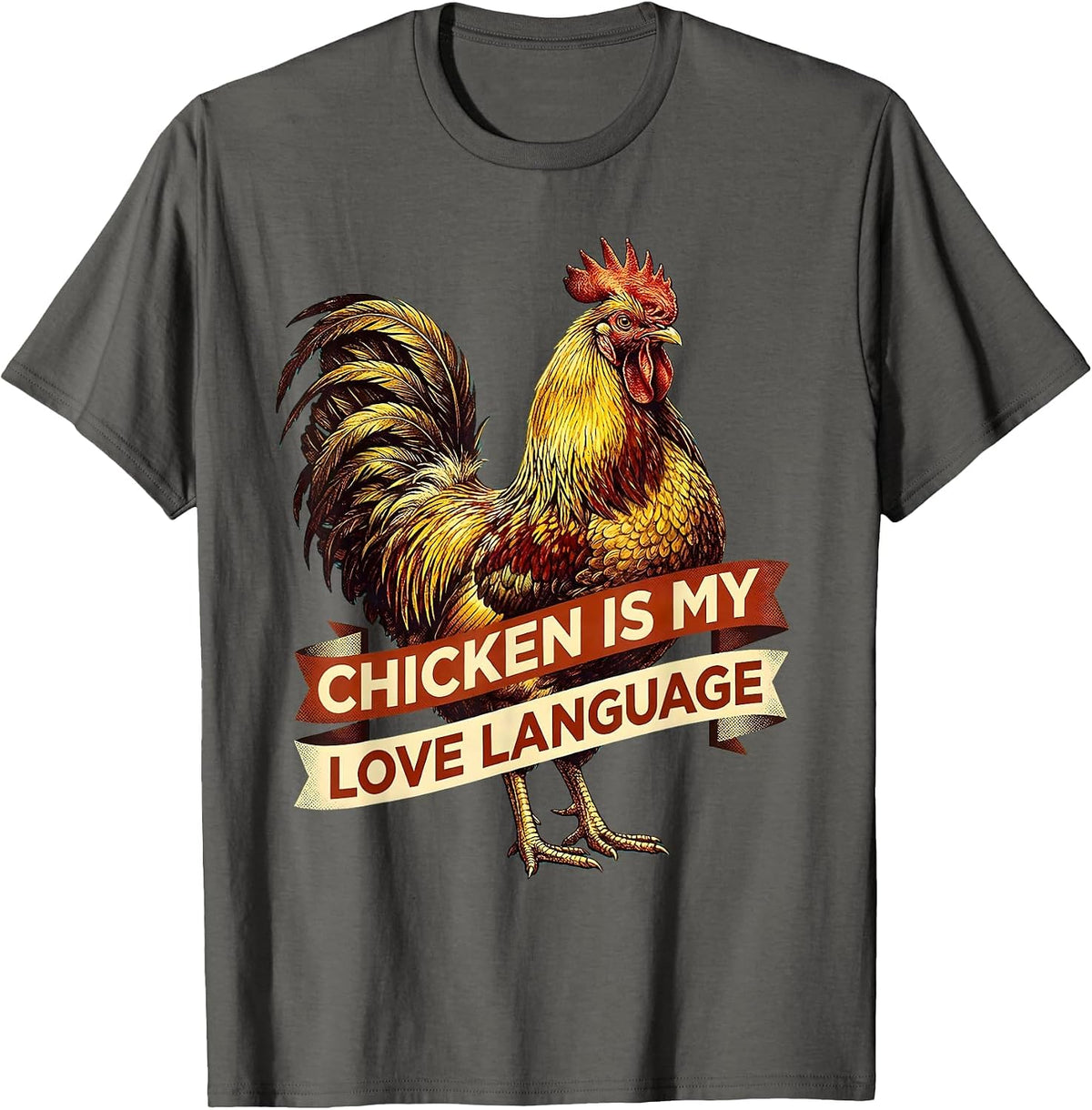 Chicken Is My Love Language Funny Poultry Design T-Shirt - Asphalt Grey