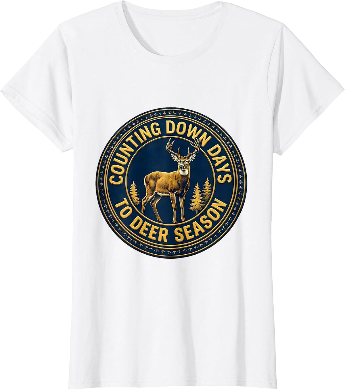 Women's Counting Down Days To Deer Season Funny Hunting Youth T-Shirt - White