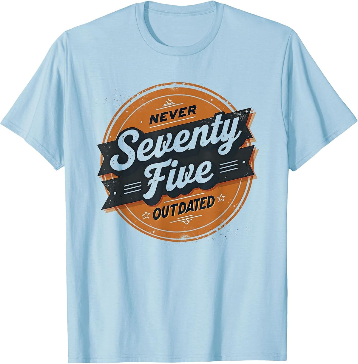 Vintage 1975 Seventy Five Never Outdated Design T-Shirt - Baby Blue