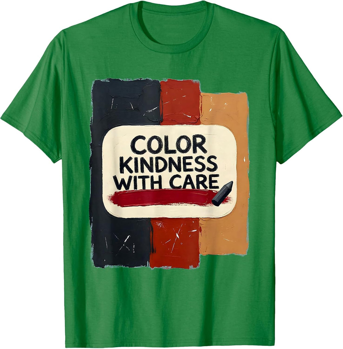 Men's Color Kindness With Care Warm Affirming Teacher Classroom T-Shirt - Kelly Green