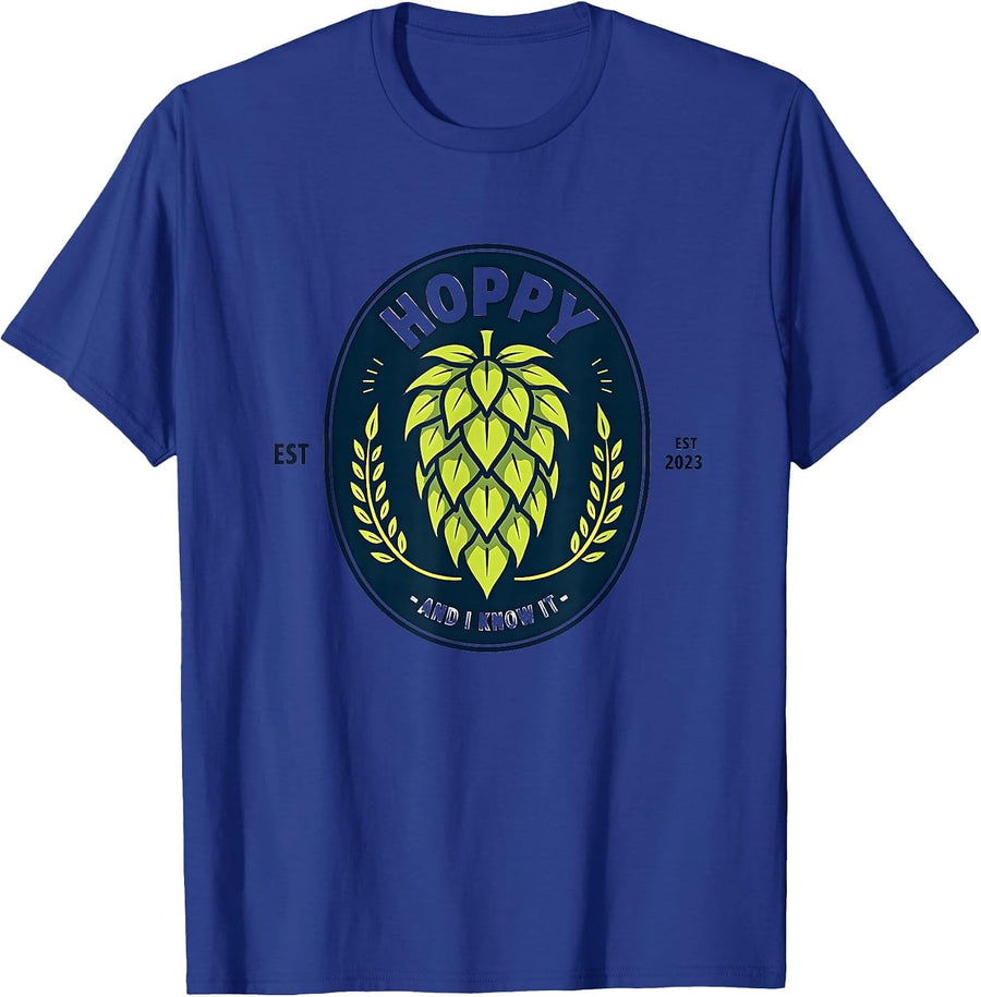 Hoppy And I Know It Funny Beer Lovers Shirt T-Shirt - Royal Blue