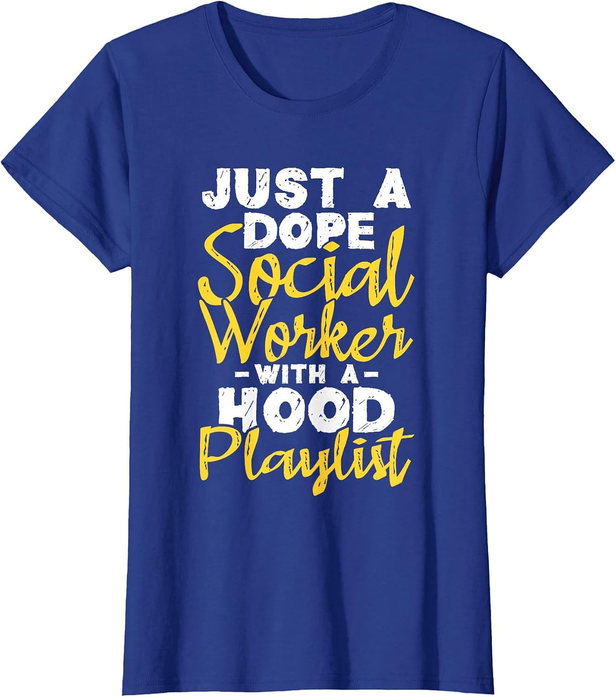 Just A Social Worker with A Hood Playlist - Caseworker T-Shirt - Royal Blue