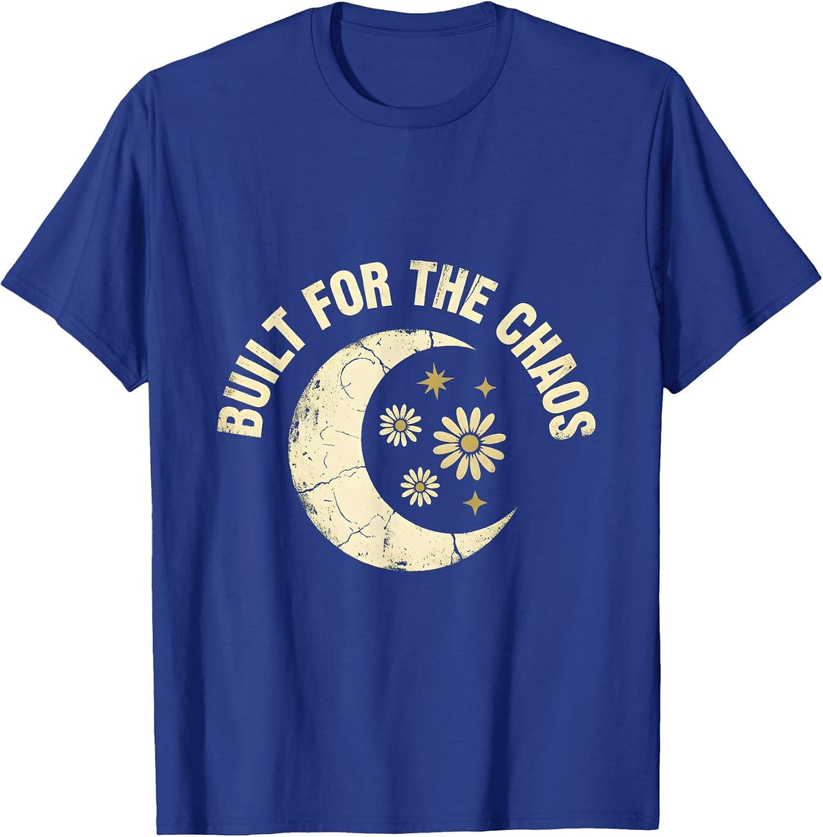 Built for the Chaos Middle School Teacher Design T-Shirt - Royal Blue