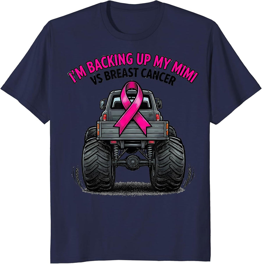 I'm Backing Up My Mimi vs Breast Cancer Monster Truck T-Shirt - Navy Blue