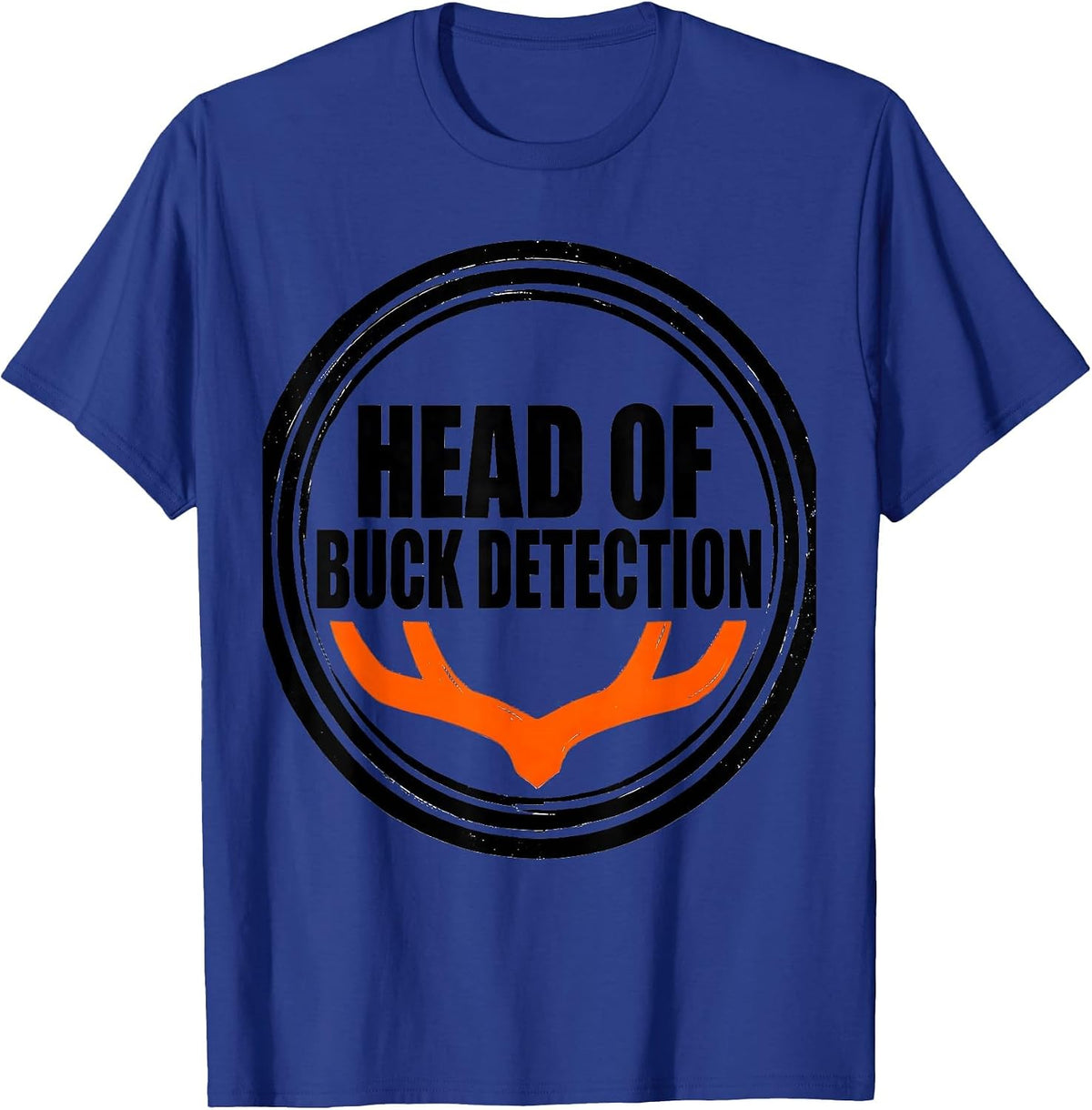 Men's Head Of Buck Detection Funny Hunting Dad Deer Hunter Gift T-Shirt - Royal Blue