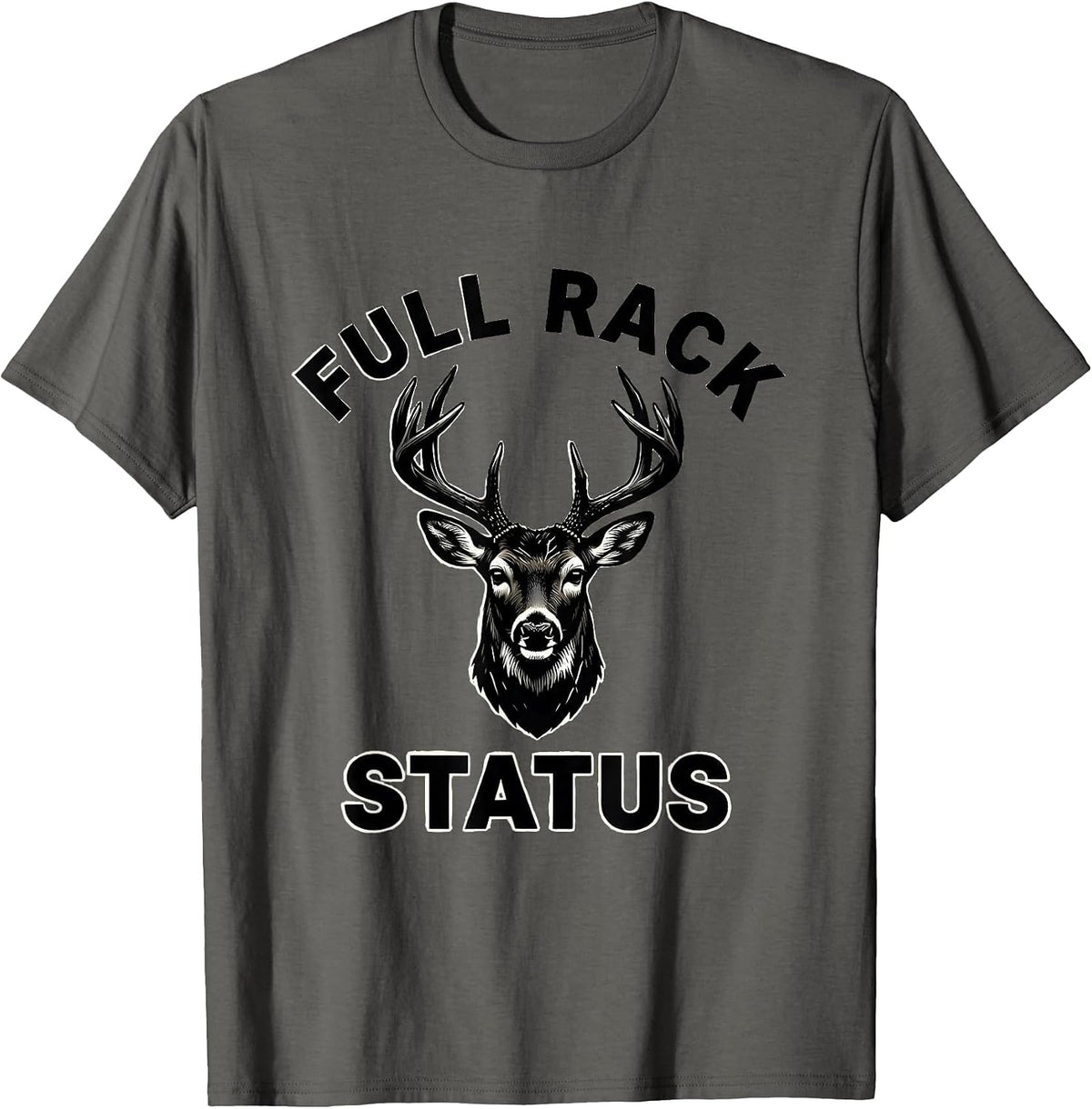 Men's Full Rack Status Funny Deer Hunting Dad Hunter Gift T-Shirt - Asphalt Grey