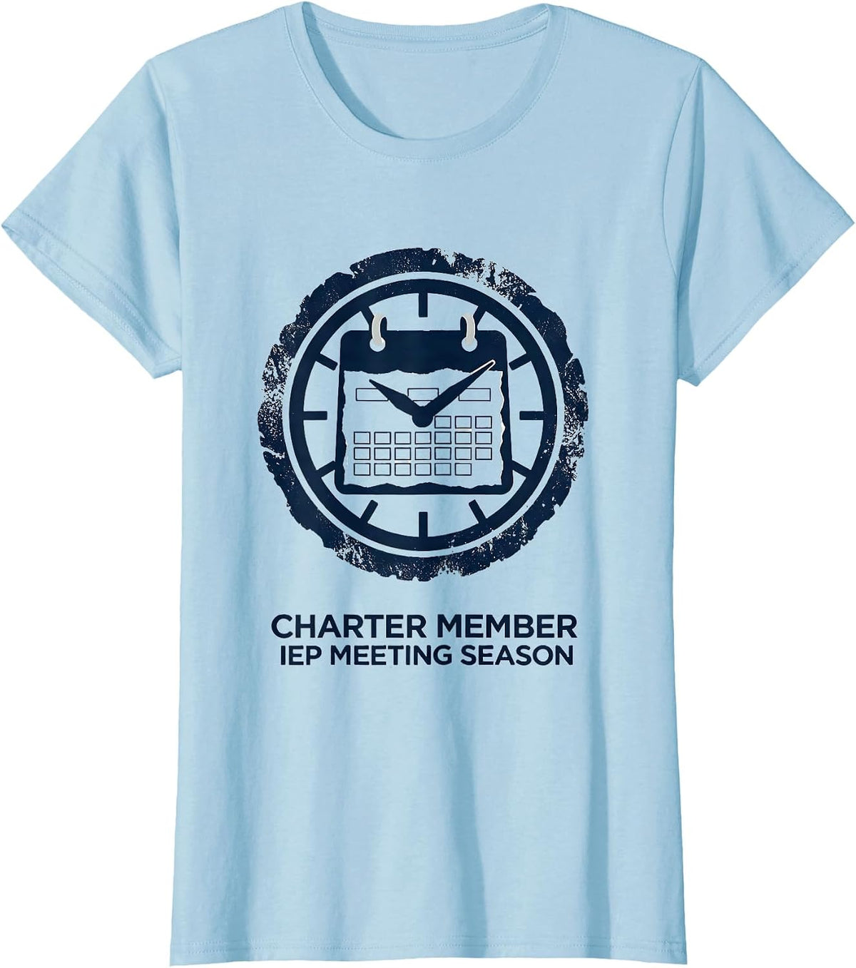 Charter Member IEP Meeting Season Special Education Teacher T-Shirt - Baby Blue