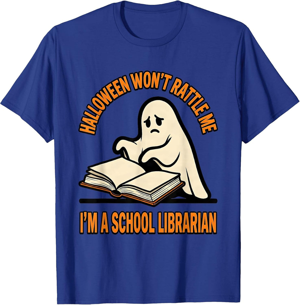 Halloween Won't Rattle Me, I'm A School Librarian Cartoon T-Shirt - Royal Blue