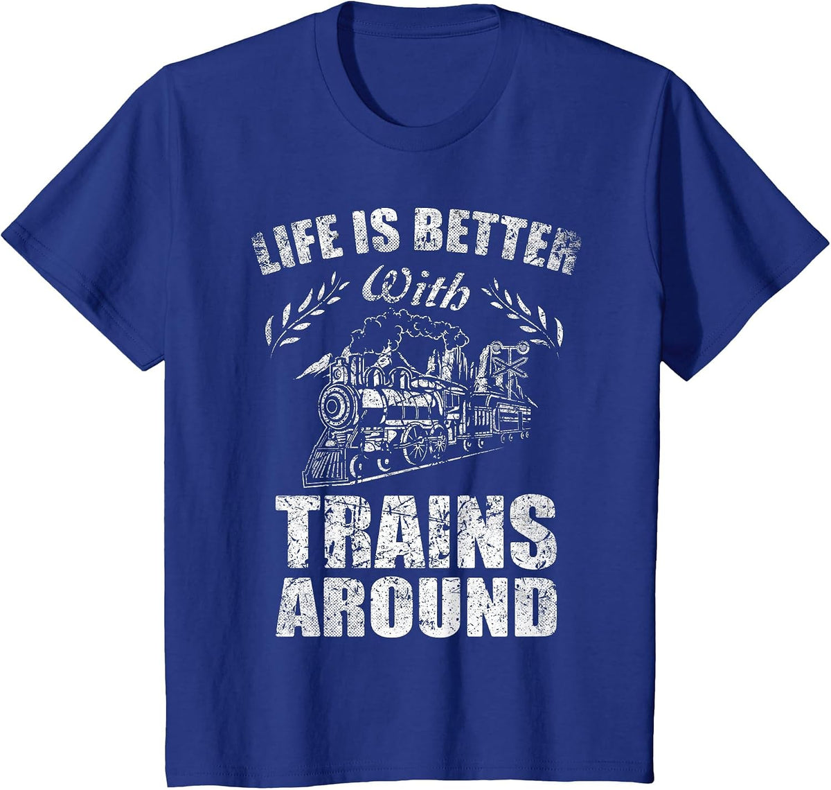 Life is Better with Trains Railroad Collector Model Train T-Shirt - Royal Blue