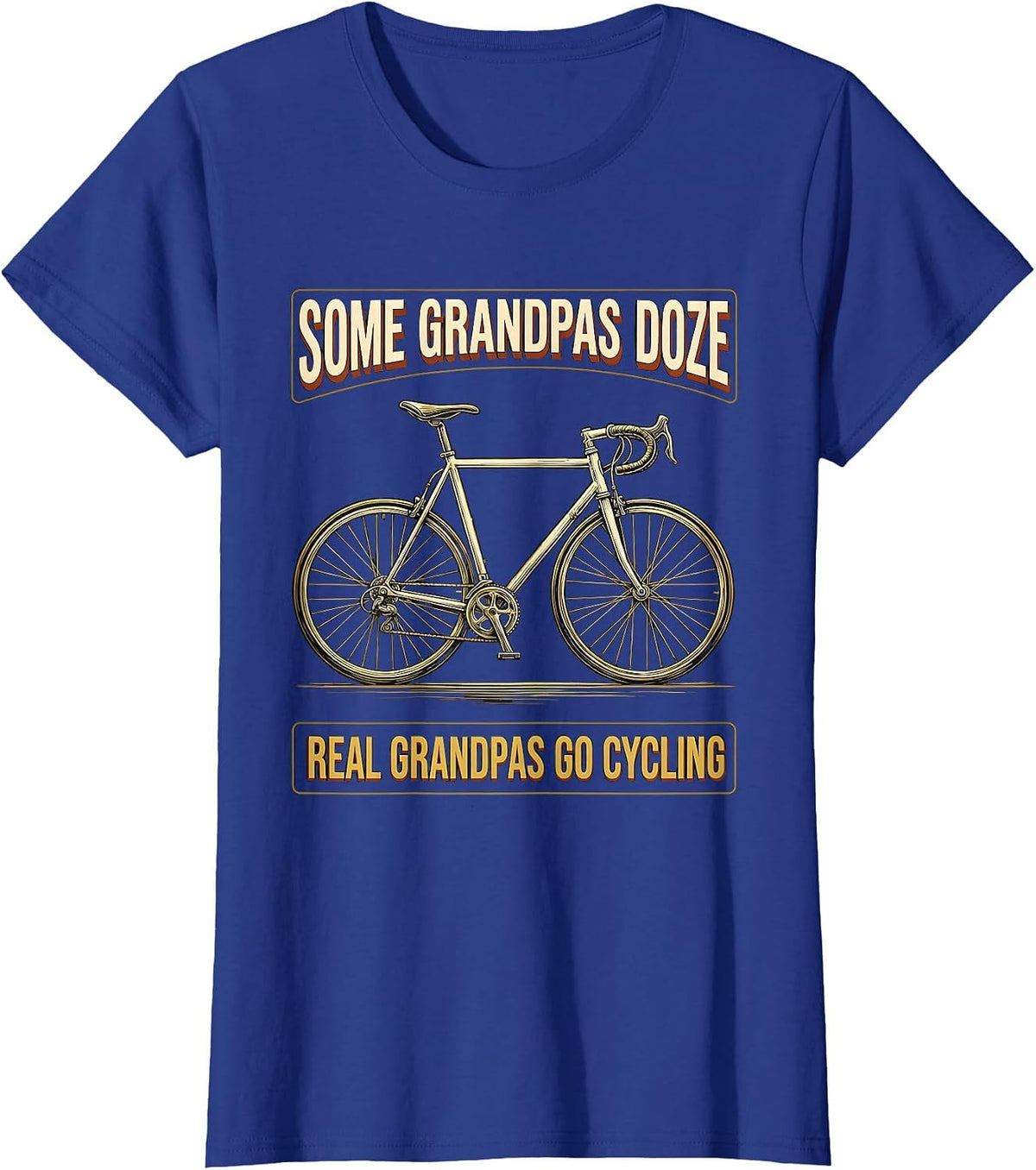 Women's Some Grandpas Doze, Real Grandpas Go Cycling Funny T-Shirt - Royal Blue