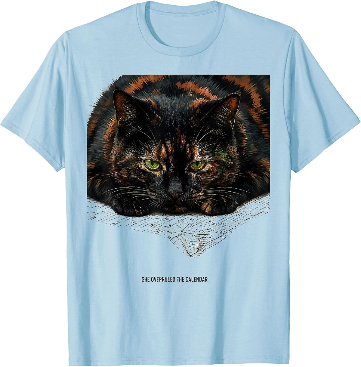 Men's She Overruled The Calendar Funny Tortie Cat Owner T-Shirt - Baby Blue