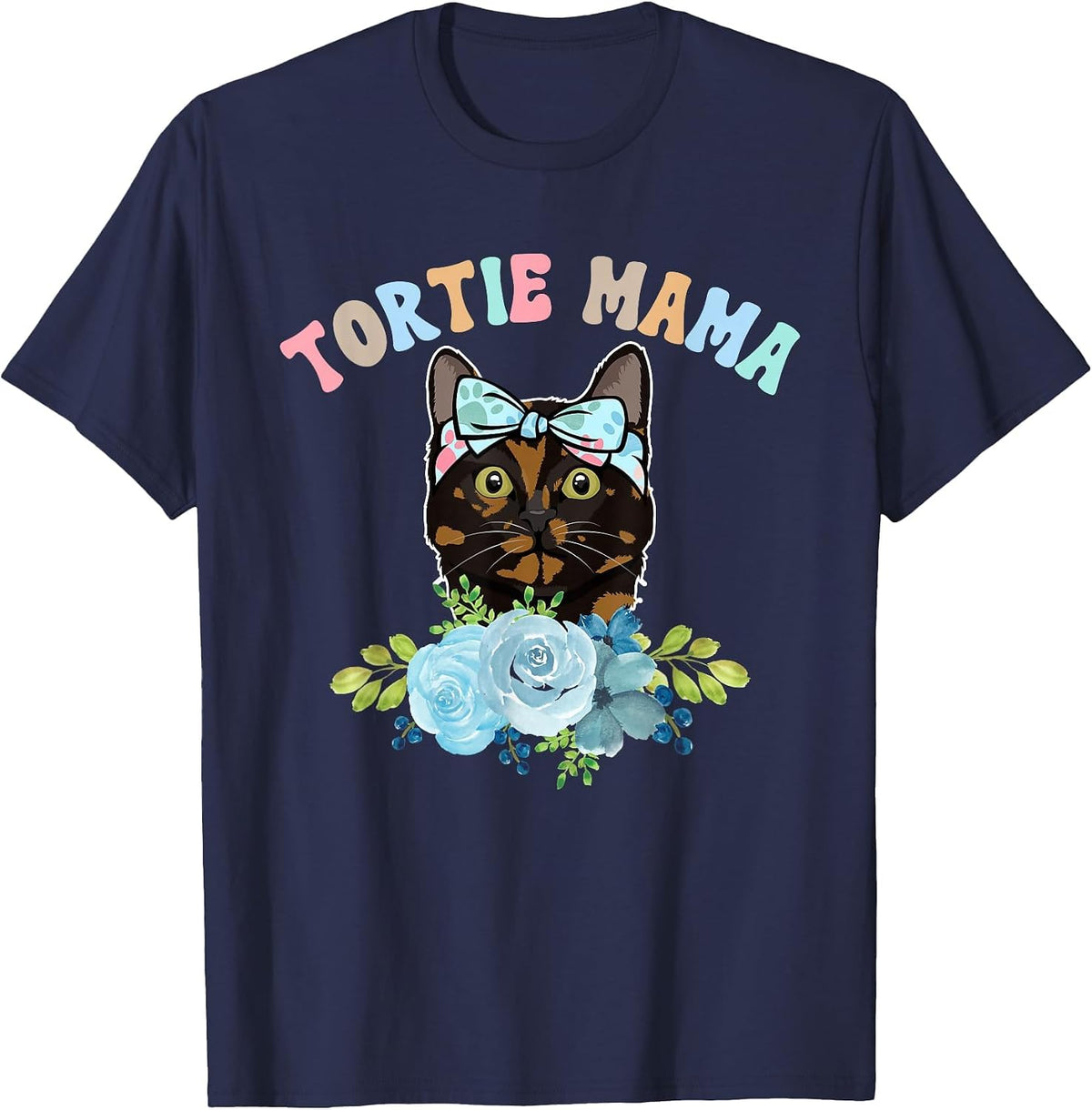 Tortie Mama Tortoiseshell Cat Owner Tortie Cat Mom T-Shirt - Navy Blue