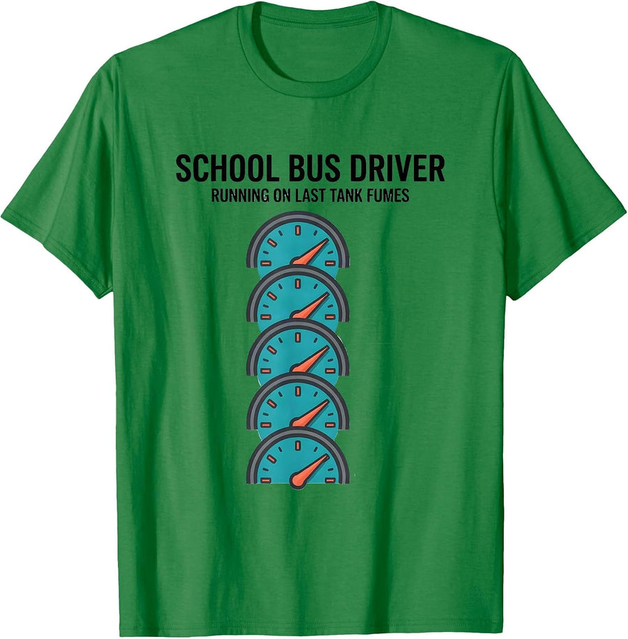 Men's School Bus Driver, Running On Last Tank Fumes Funny T-Shirt - Kelly Green
