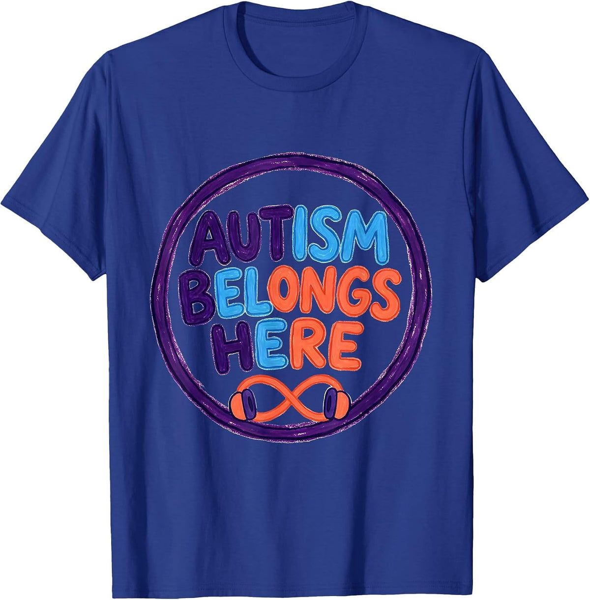 Autism Belongs Here Naive Kidcore Neurodiversity Awareness T-Shirt - Royal Blue
