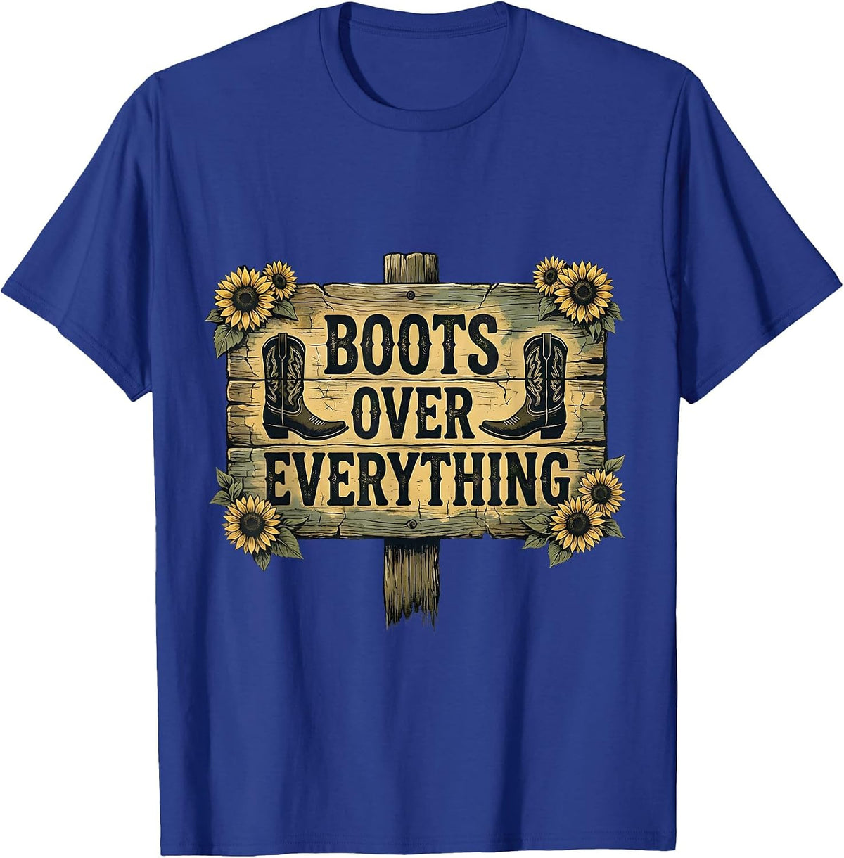 Boots Over Everything Western Cowboy Design T-Shirt - Royal Blue