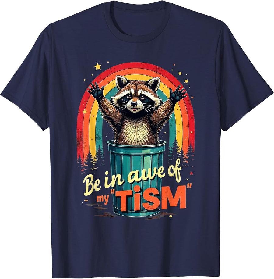 Be in Awe of My 'Tism Autism Awareness Rainbow Funny Raccoon T-Shirt - Navy Blue