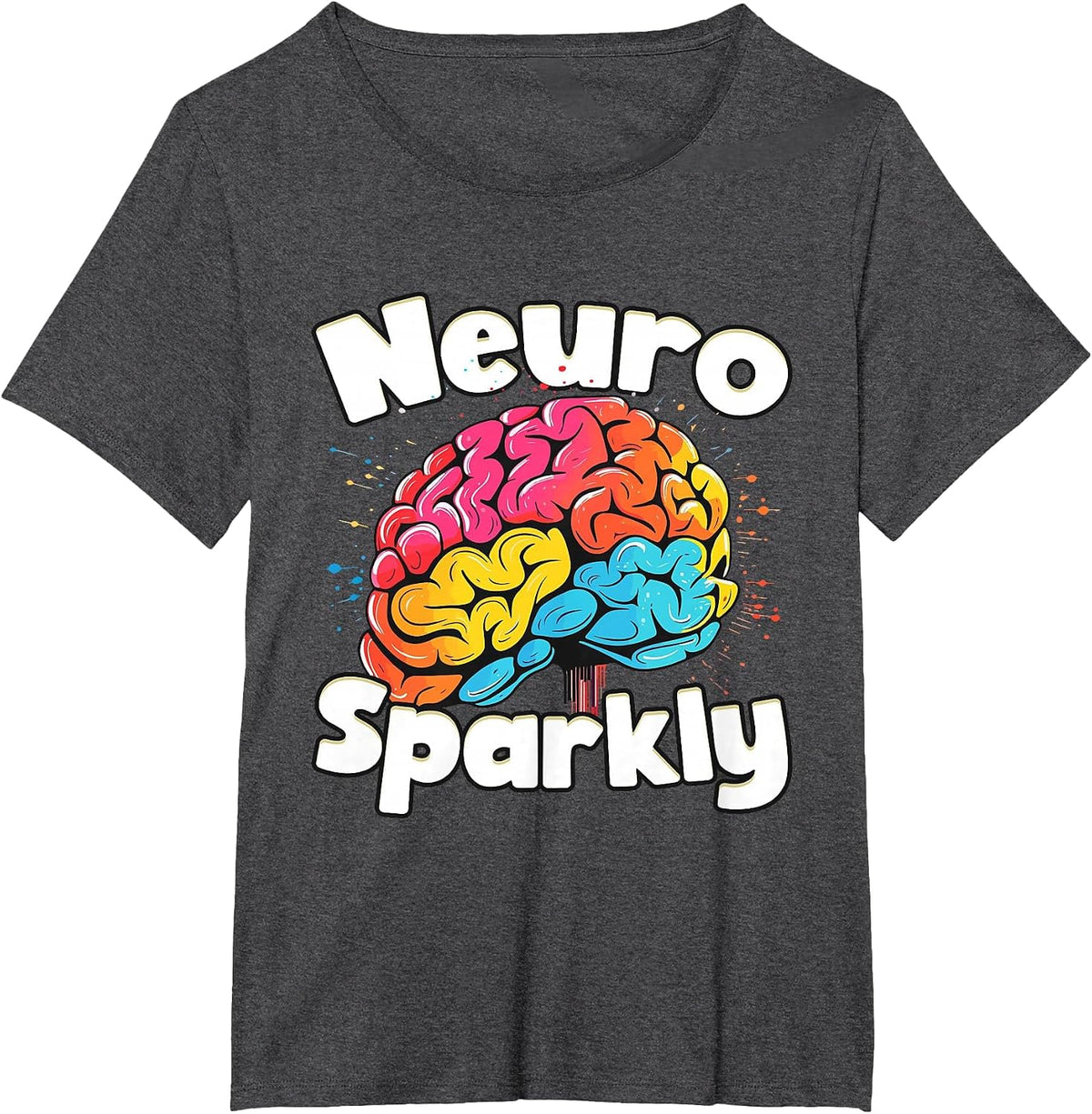 Neuro Sparkly Neurodivergent Neurodivergence ADHD ASD T-Shirt - Dark Heather Grey