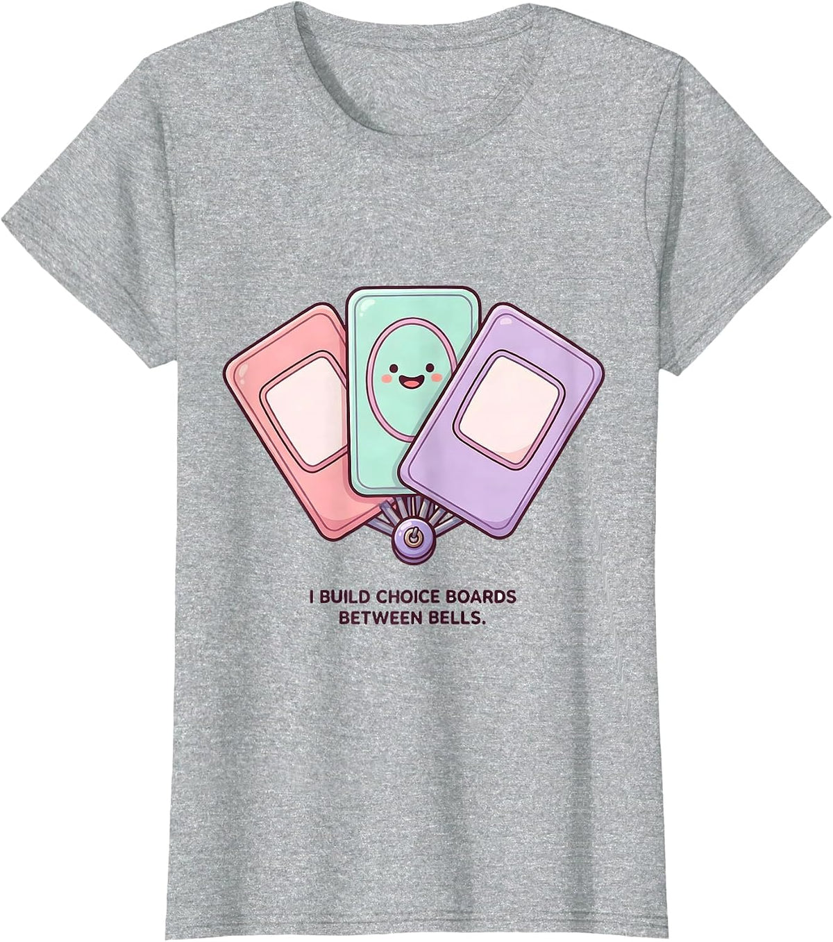 Women's I Build Choice Boards Between Bells Cute Kawaii Special T-Shirt - Heather Grey