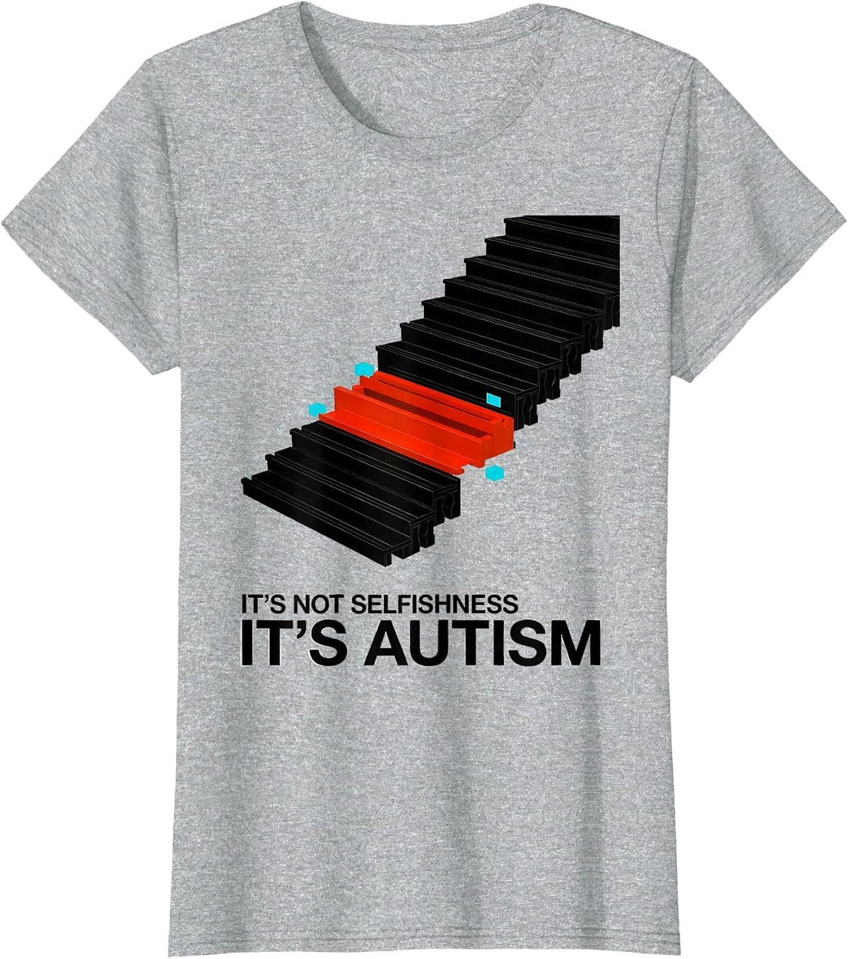Women's It's Not Selfishness It's Autism Funny Neurodiversity T-Shirt - Heather Grey