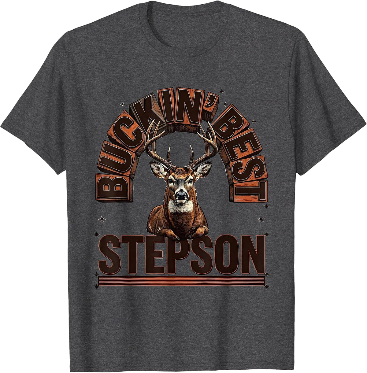Buckin Best Stepson Funny Hunting Dad Humor Deer Hunter Gift T-Shirt - Dark Heather Grey