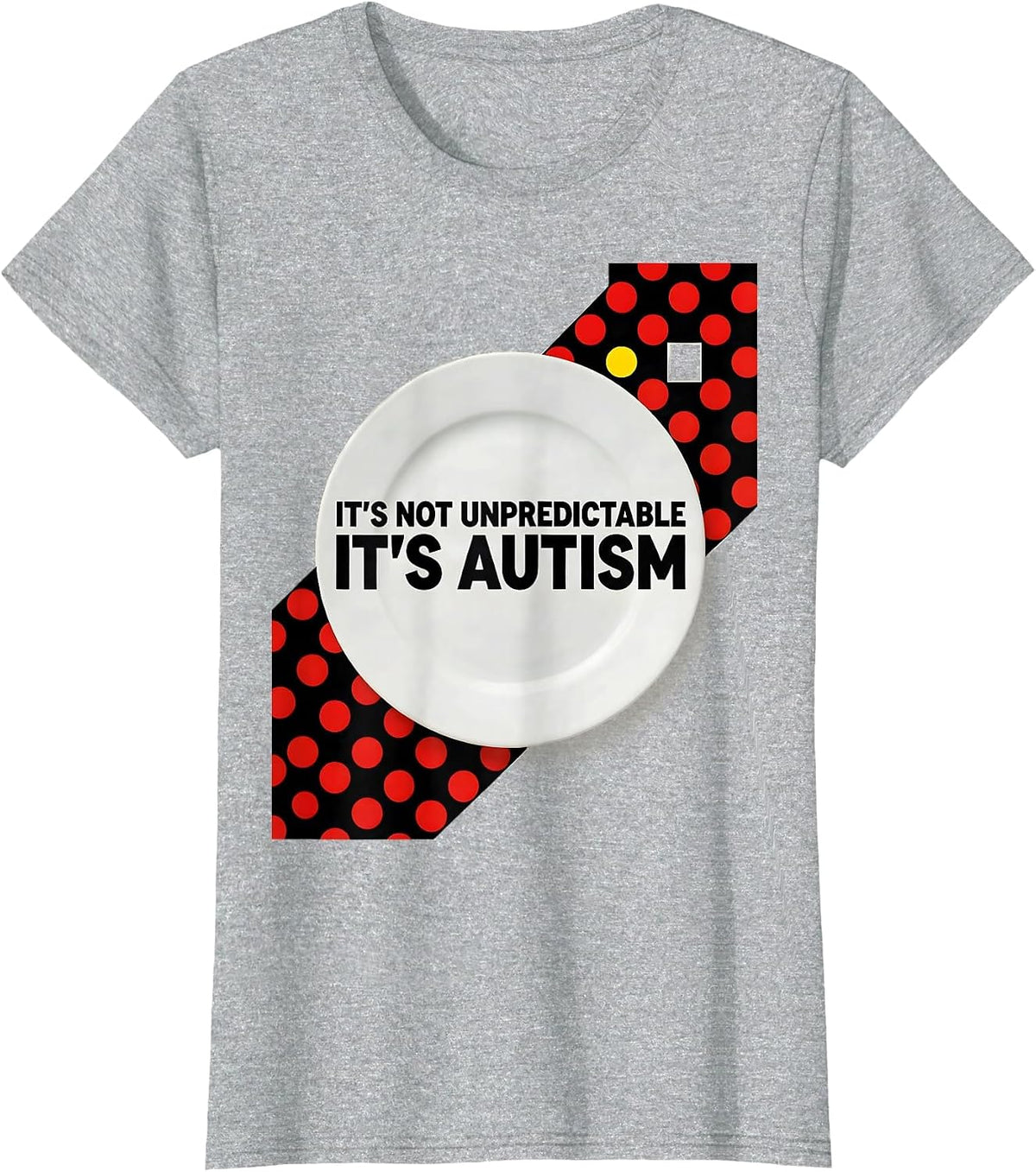 Women's It's Not Unpredictable It's Autism Bauhaus Modernist T-Shirt - Heather Grey