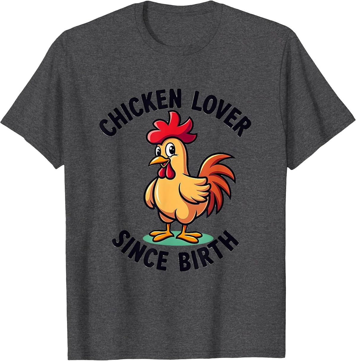Chicken Lover Since Birth Funny Poultry Design T-Shirt - Dark Heather Grey