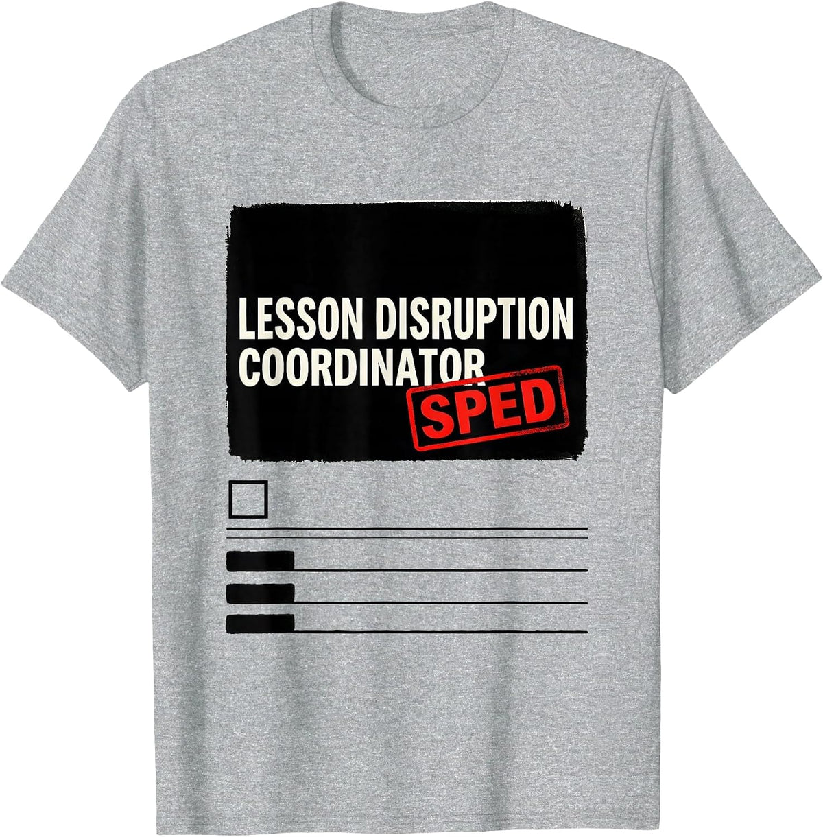 Men's Lesson Disruption Coordinator SPED Funny Chaos Coordinator T-Shirt - Heather Grey