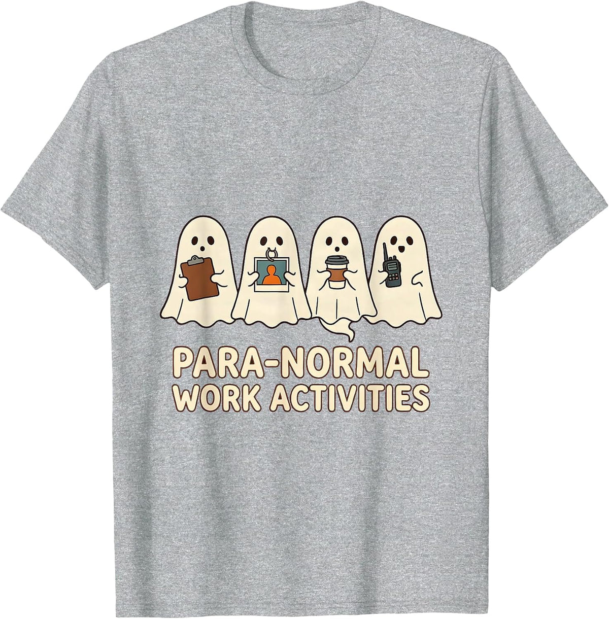 Men's Para-Normal Work Activities Funny SPED Paraprofessional T-Shirt - Heather Grey