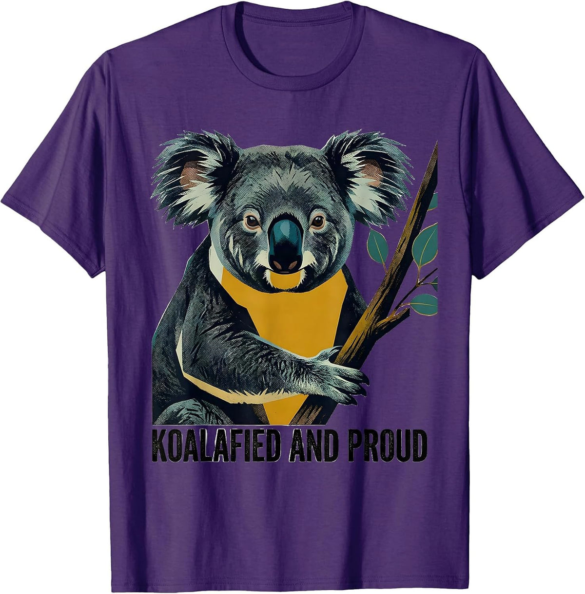 Koalafied And Proud Funny Koala Lover Animal Pun Gift T-Shirt - Purple