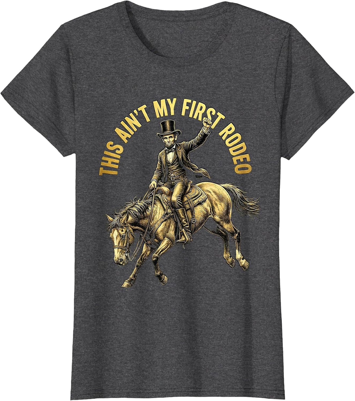 Women's This Ain't My First Rodeo Cowboy Design T-Shirt - Dark Heather Grey