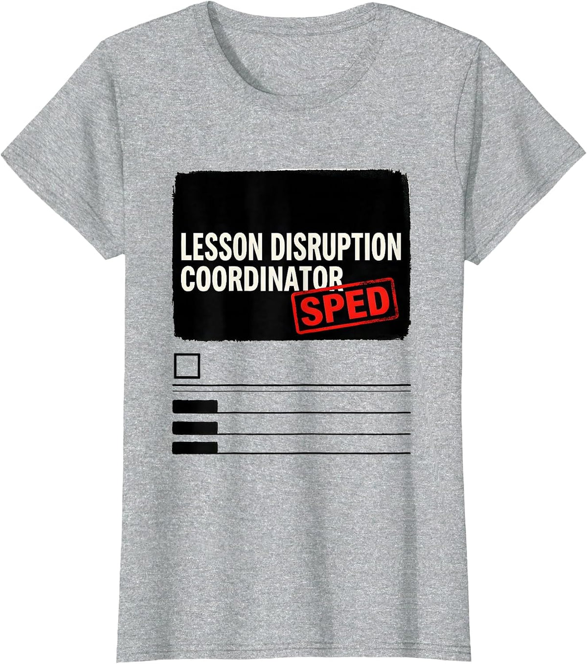 Women's Lesson Disruption Coordinator SPED Funny Chaos Coordinator T-Shirt - Heather Grey