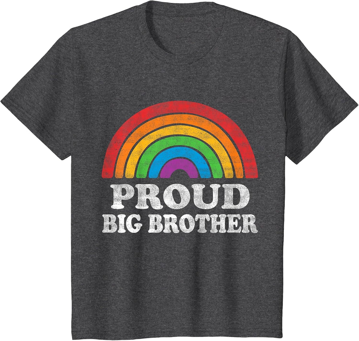 Proud Big Brother LGBTQ Rainbow Support LGBT Gay Pride Month T-Shirt - Dark Heather Grey