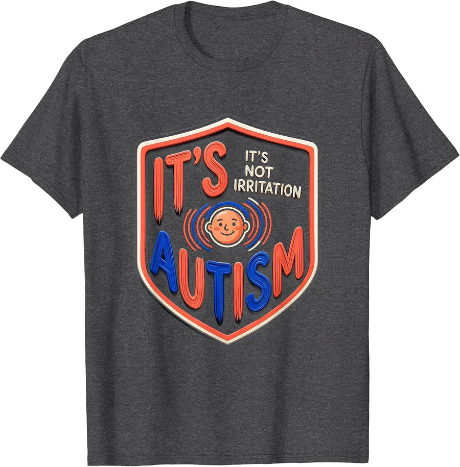 Men's It's Not Irritation It's Autism Neurodiverse Awareness T-Shirt - Dark Heather Grey