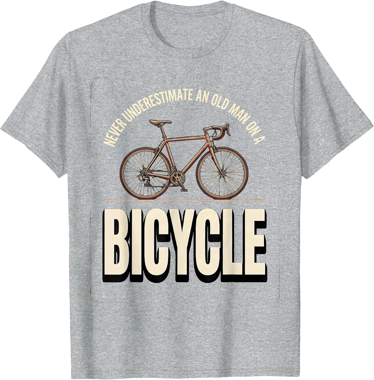Men's Never Underestimate An Old Man On A Bicycle Cycling T-Shirt - Heather Grey