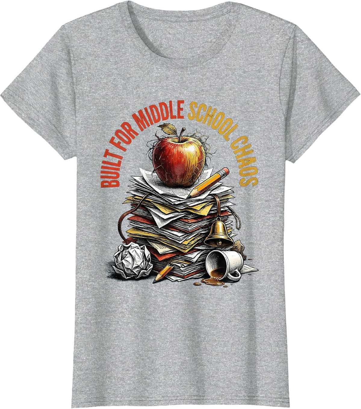 Built for Middle School Chaos Teacher Design T-Shirt - Heather Grey