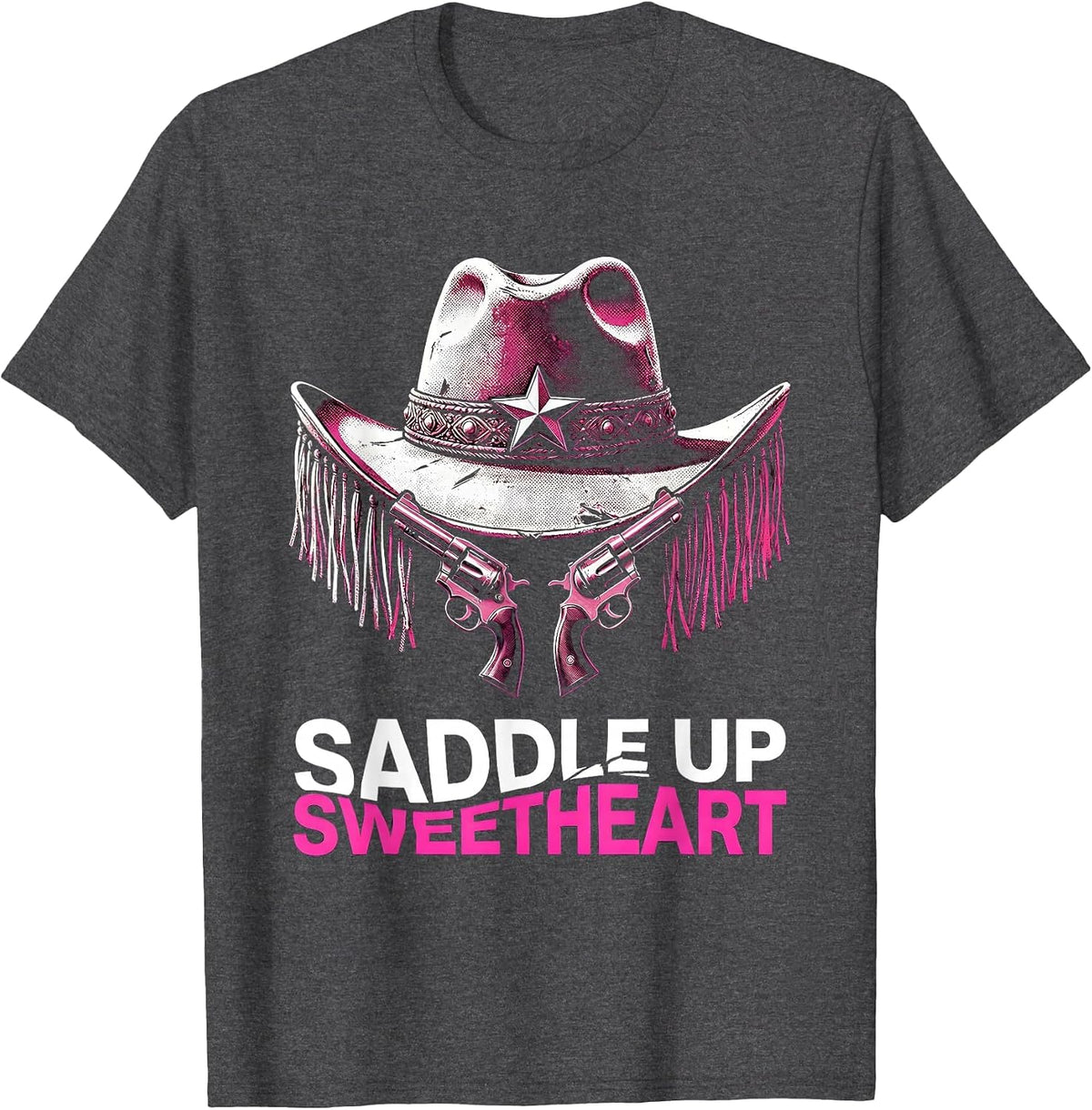 Saddle Up Sweetheart Cowboy Western Design T-Shirt - Dark Heather Grey