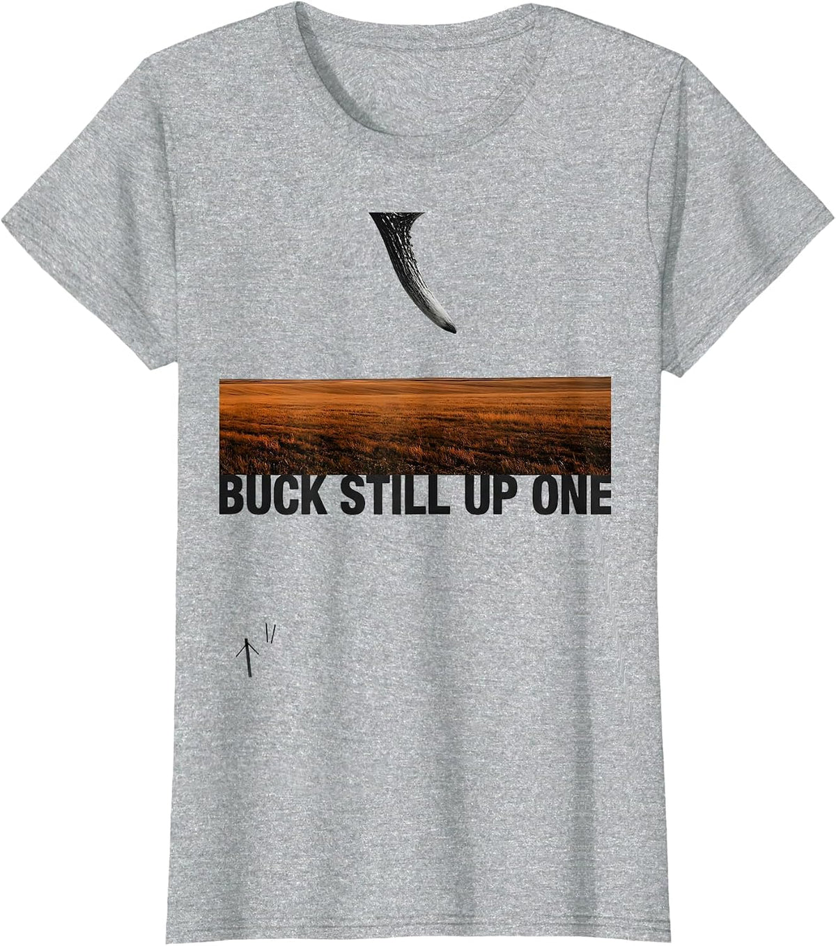 Women's Buck Still Up One Funny Deer Hunting Dad Humor Hunting T-Shirt - Heather Grey