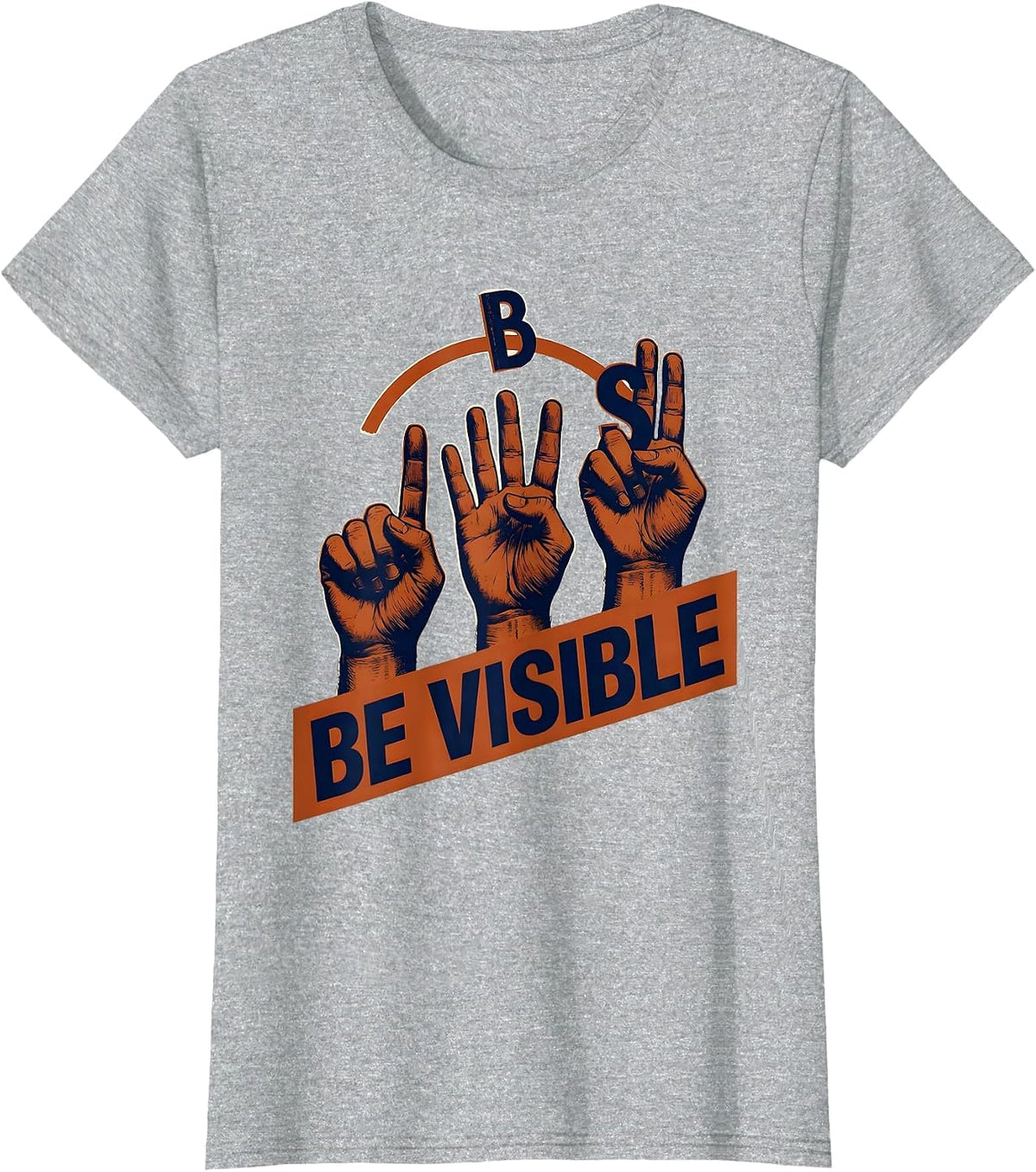 Be Visible Stencil Graphic ASL Teacher Deaf Awareness Gift T-Shirt - Heather Grey