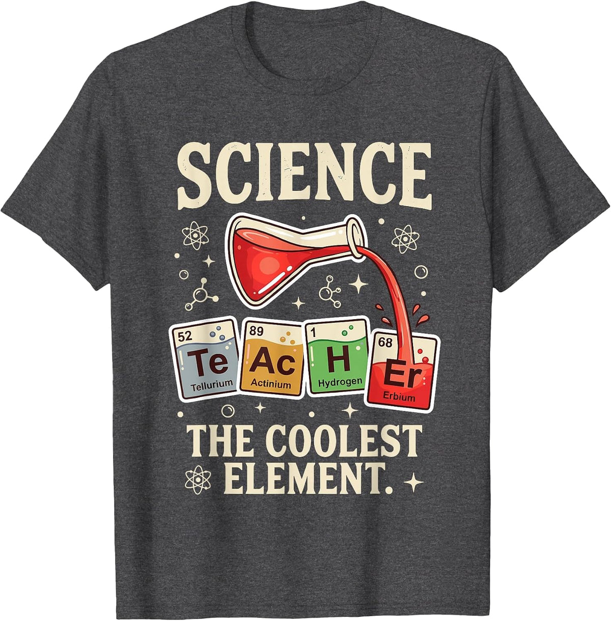 Science Teacher Coolest Element Retro Funny Chemistry Stem T-Shirt - Dark Heather Grey