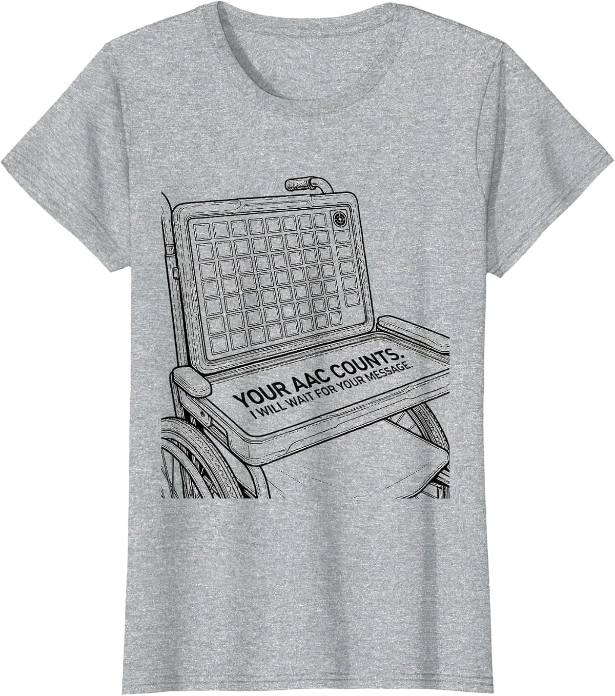 Women's Your AAC Counts I Will Wait For Your Message SLP T-Shirt - Heather Grey