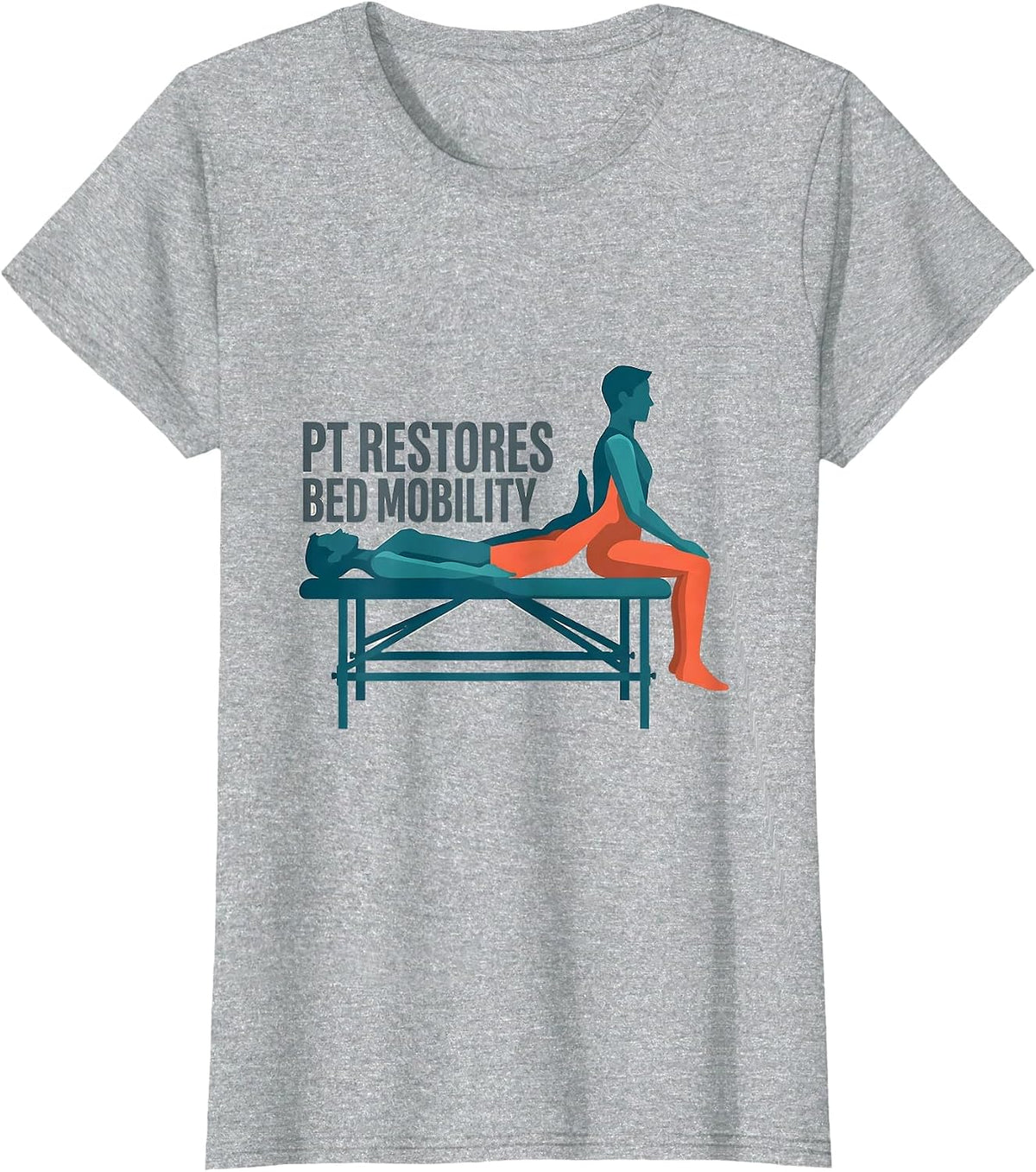 PT Restores Bed Mobility Funny Physical Therapist Humor T-Shirt - Heather Grey