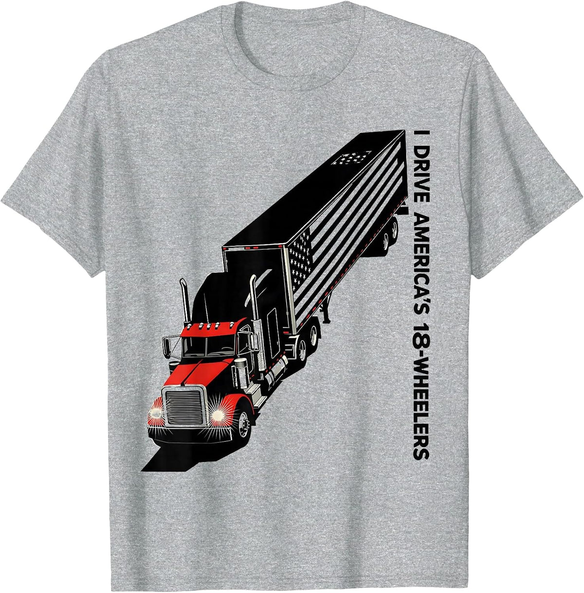 Men's I Drive America's 18-Wheelers Patriotic Semi Truck Driver T-Shirt - Heather Grey