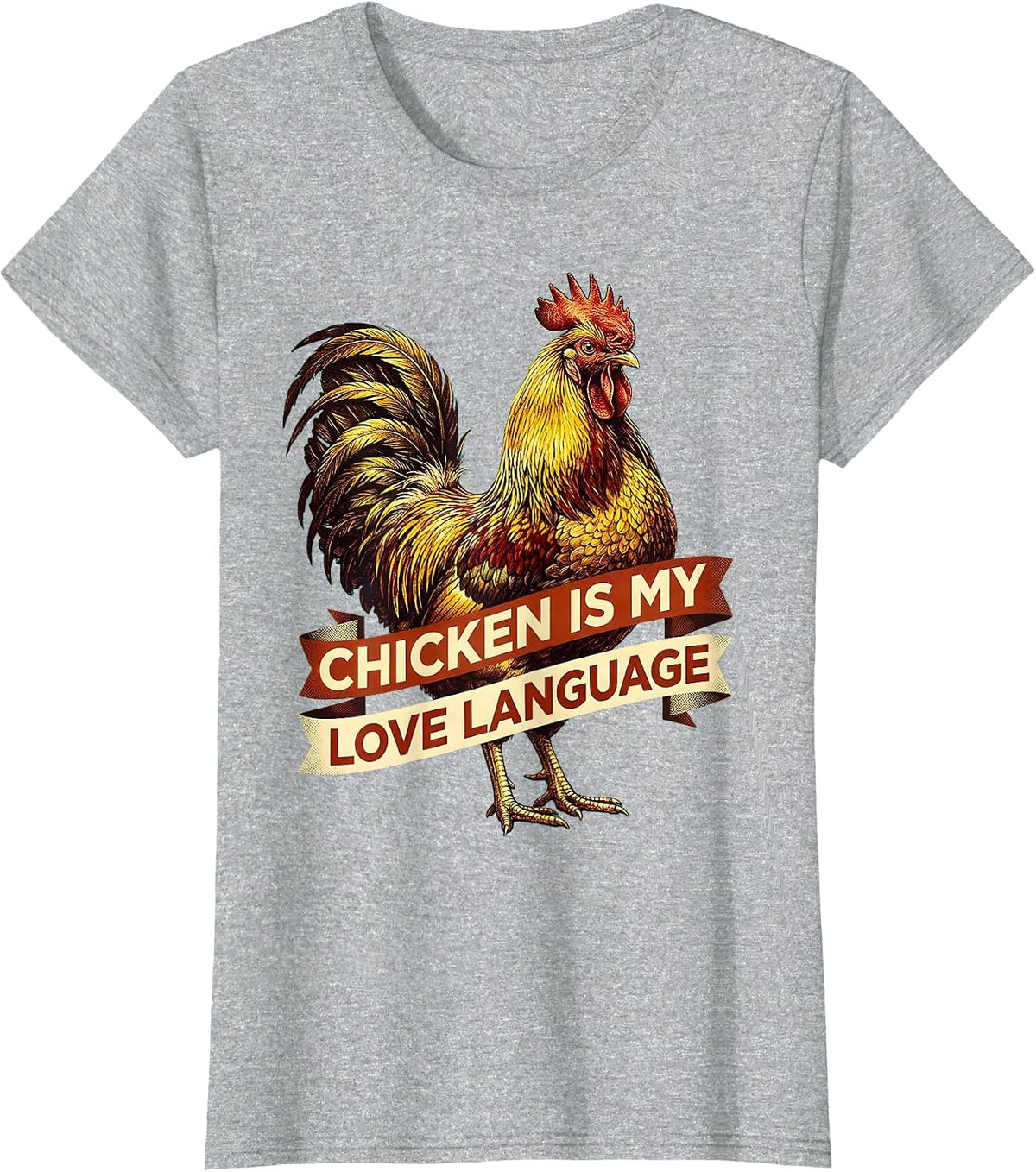 Chicken Is My Love Language Funny Poultry Design T-Shirt - Heather Grey