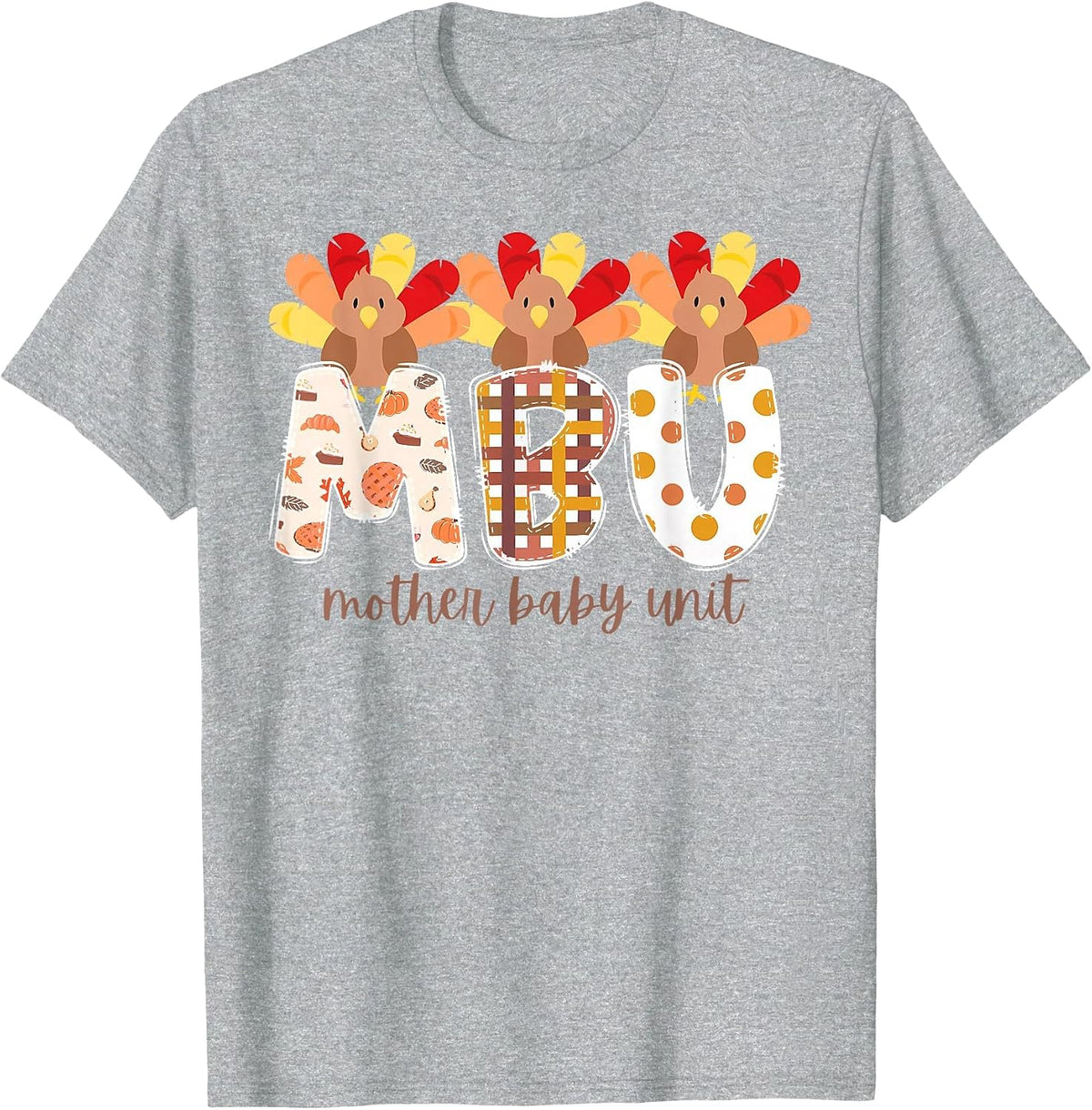 Mother Baby Nurse Turkey Thanksgiving Postpartum LDRP RN T-Shirt - Heather Grey