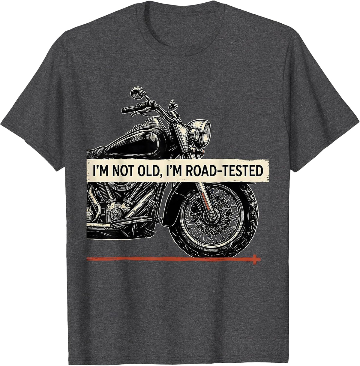 Men's I'm Not Old I'm Road-Tested Vintage Motorcycle Biker Humor T-Shirt - Dark Heather Grey