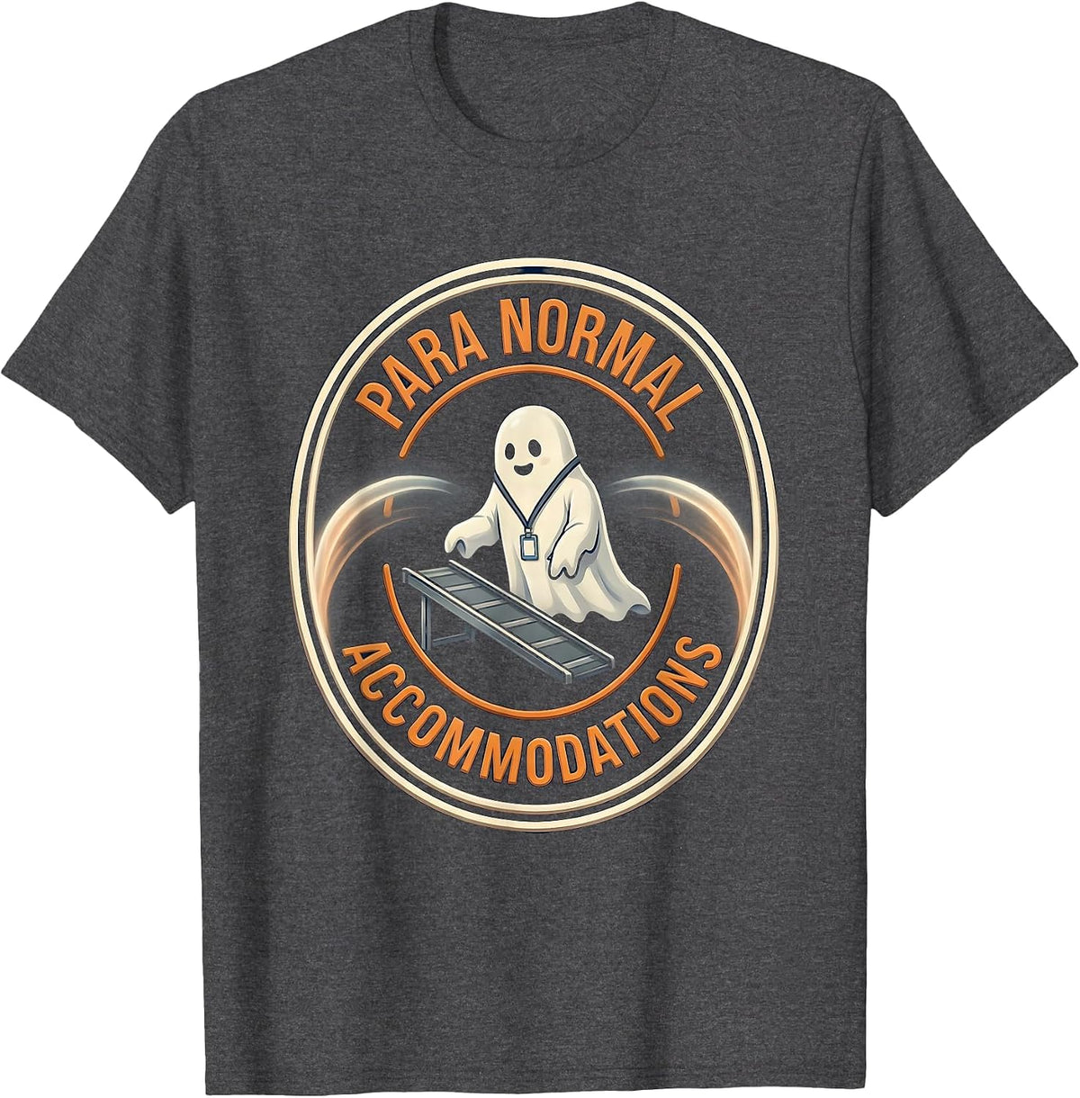 Para Normal Accommodations Funny Ghost Paraprofessional T-Shirt - Dark Heather Grey