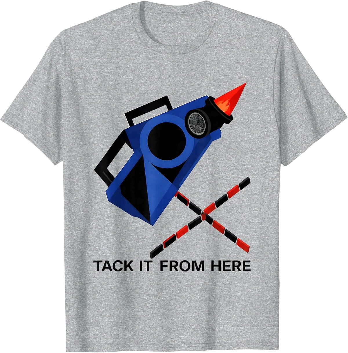 Men's Tack It From Here Funny Welder Trade Pride Humor T-Shirt - Heather Grey